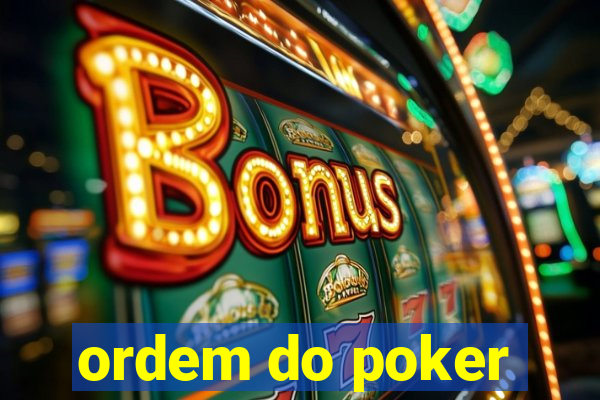 ordem do poker